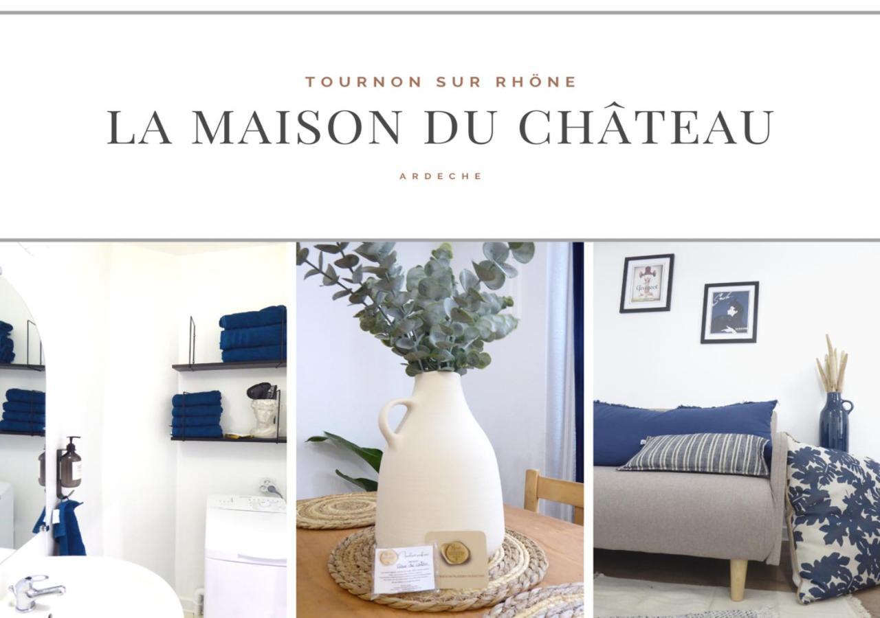 La Maison Du Chateau Au Calme Et Centrale Турнон-сюр-Рон Экстерьер фото